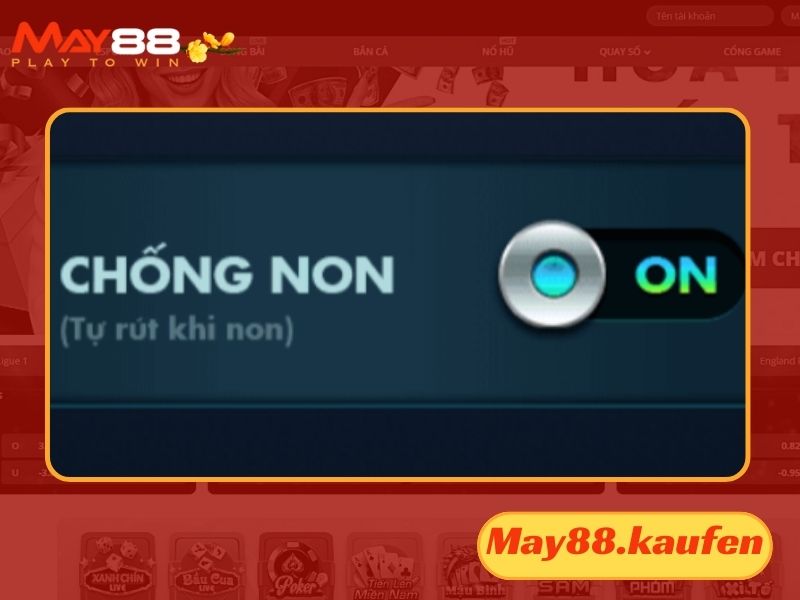 Tính năng chống non giúp bạn không bị dưới 16 điểm